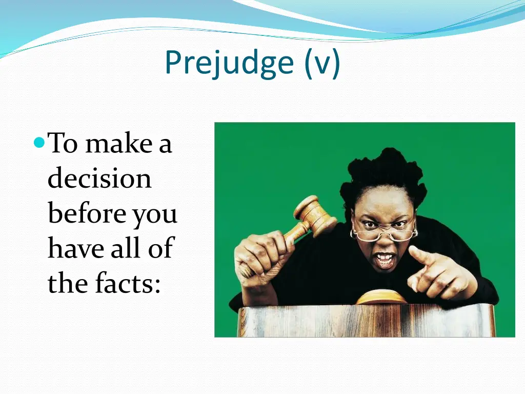 prejudge v