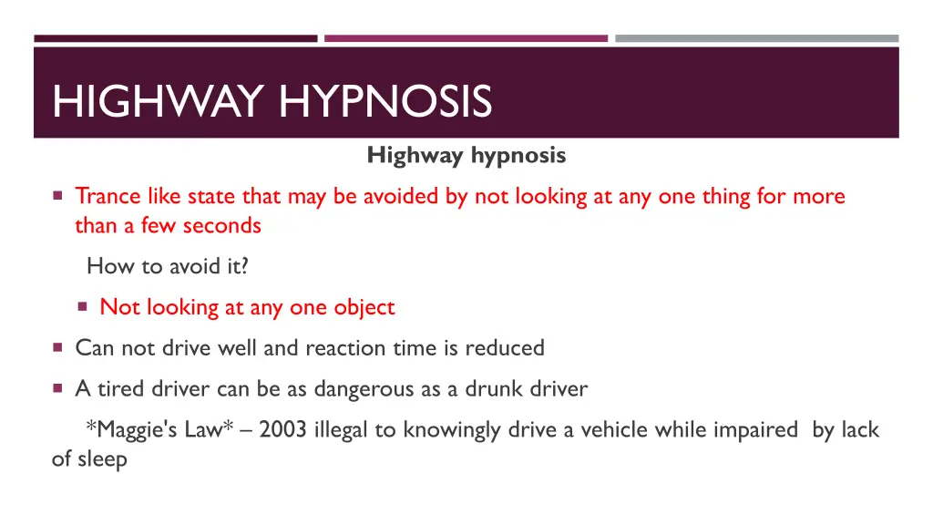 highway hypnosis