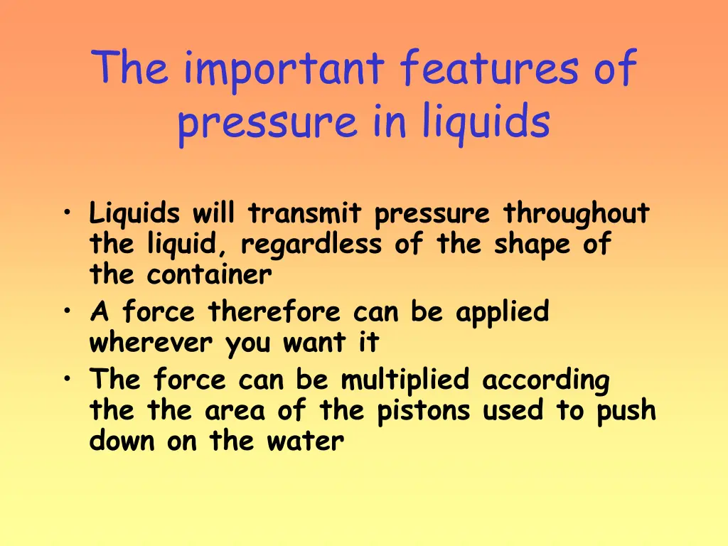 the important features of pressure in liquids