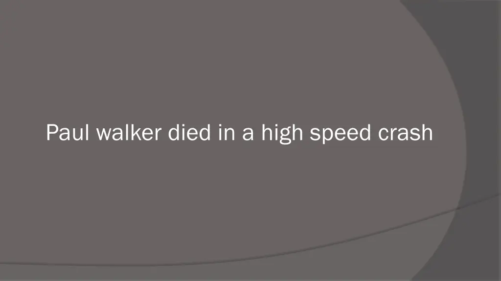 paul walker died in a high speed crash