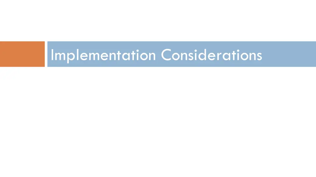 implementation considerations