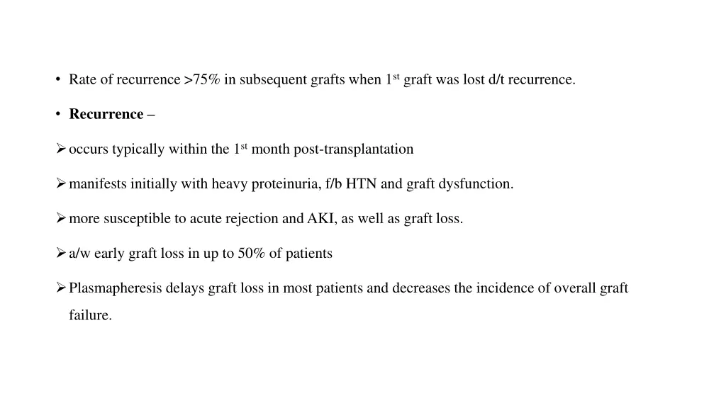 rate of recurrence 75 in subsequent grafts when