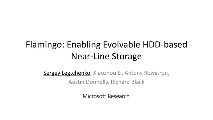 flamingo enabling evolvable hdd based near line