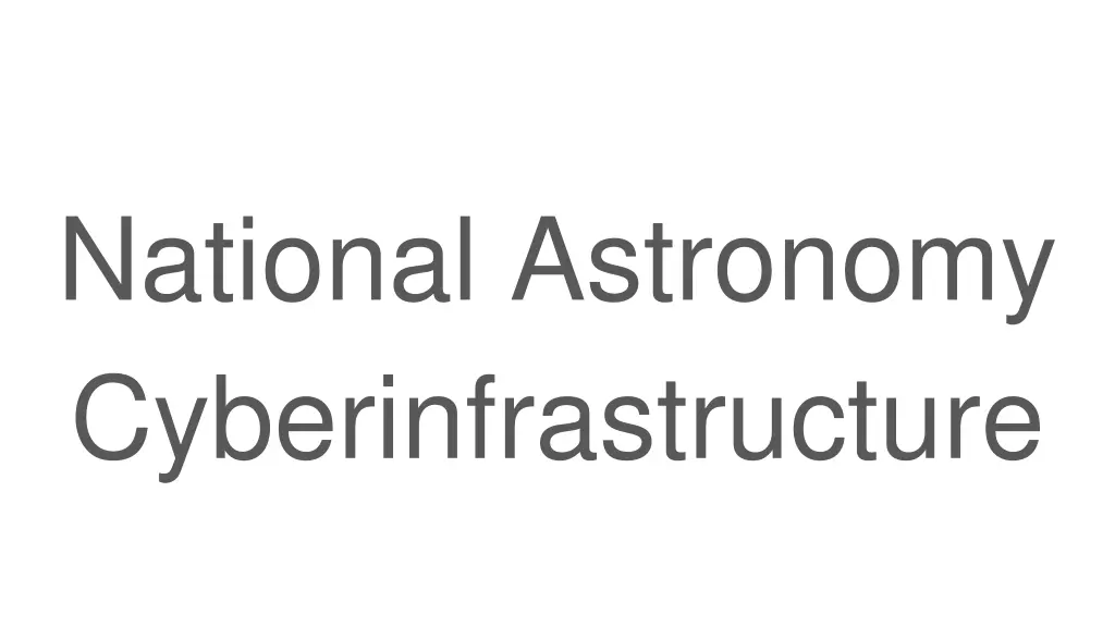 national astronomy cyberinfrastructure