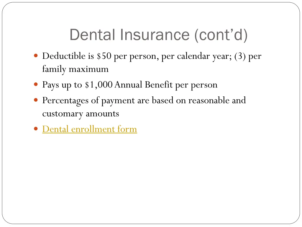 dental insurance cont d