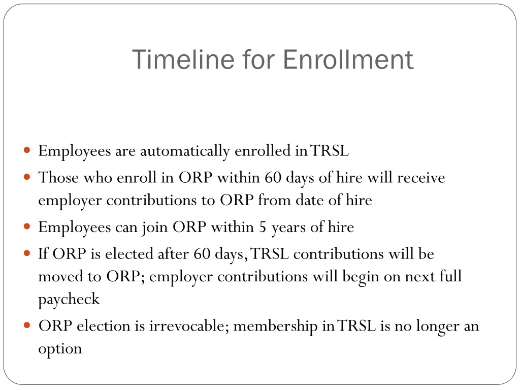 timeline for enrollment