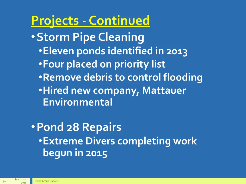 projects continued storm pipe cleaning eleven