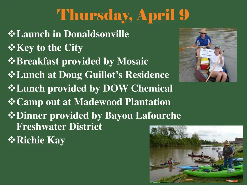 thursday april 9 launch in donaldsonville