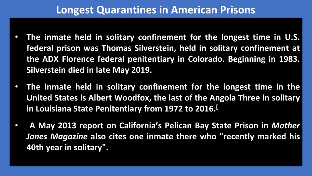 longest quarantines in american prisons