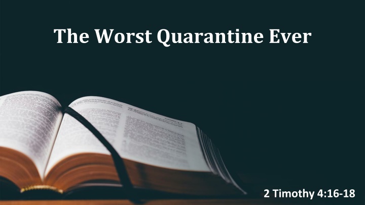 the worst quarantine ever