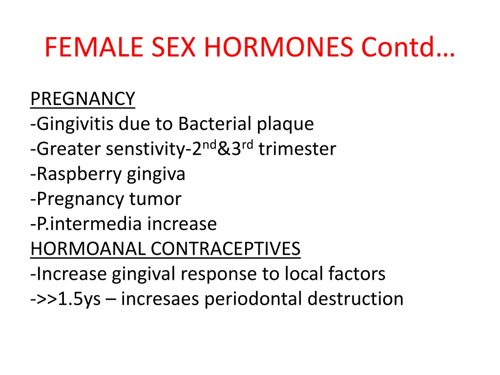 female sex hormones contd