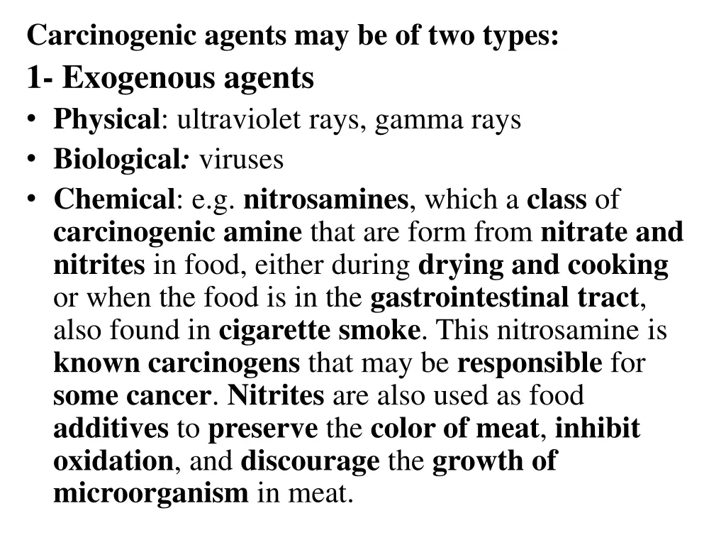 carcinogenic agents may be of two types