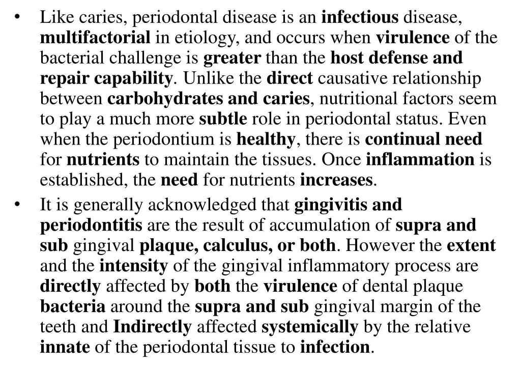 like caries periodontal disease is an infectious