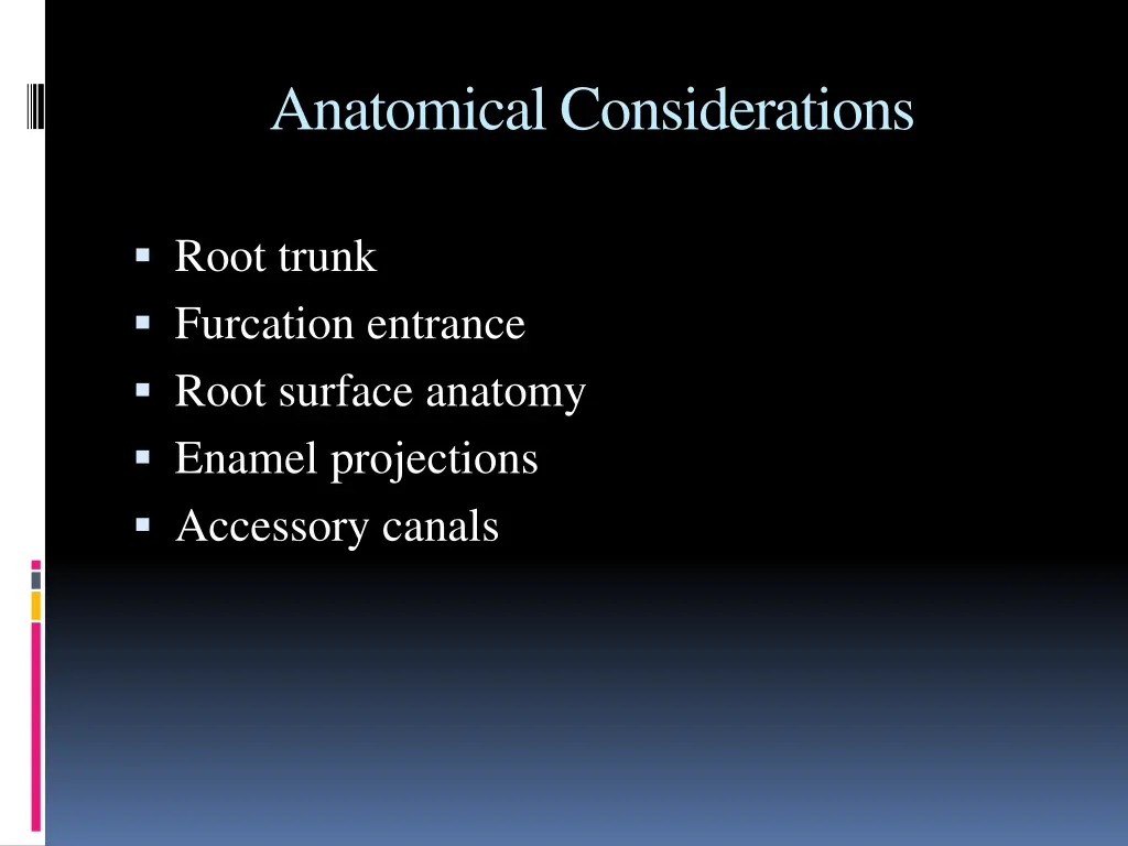 anatomical considerations