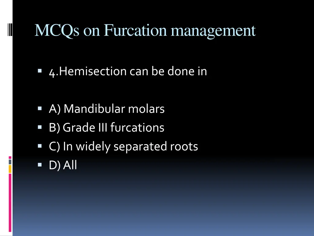 mcqs on furcation management 3