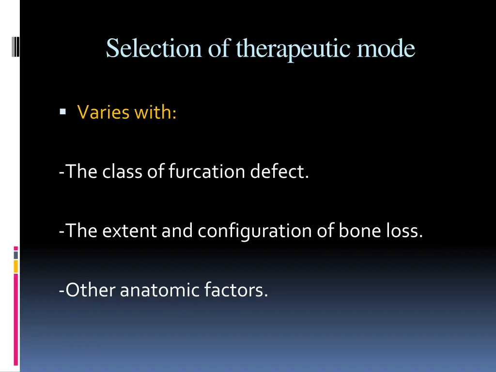 selection of therapeutic mode