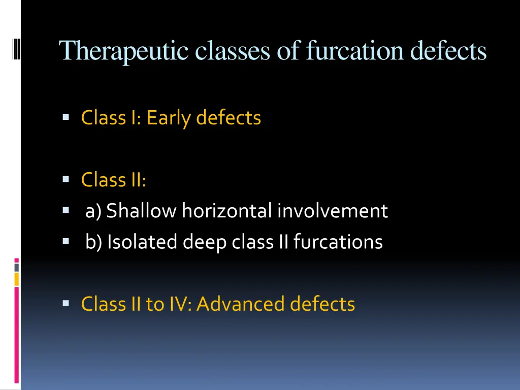 therapeutic classes of furcation defects