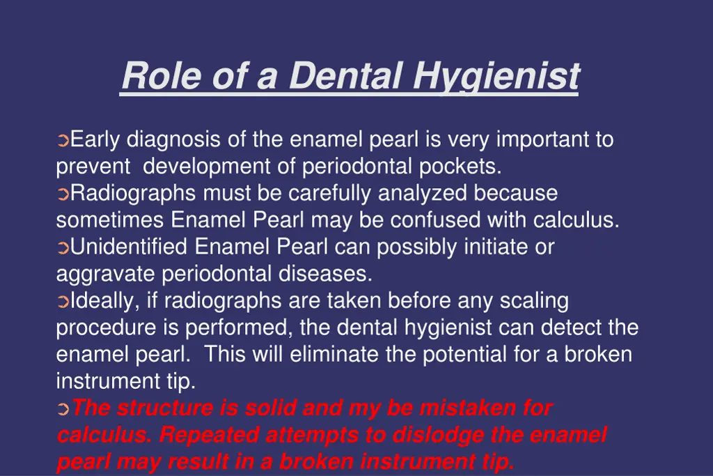 role of a dental hygienist