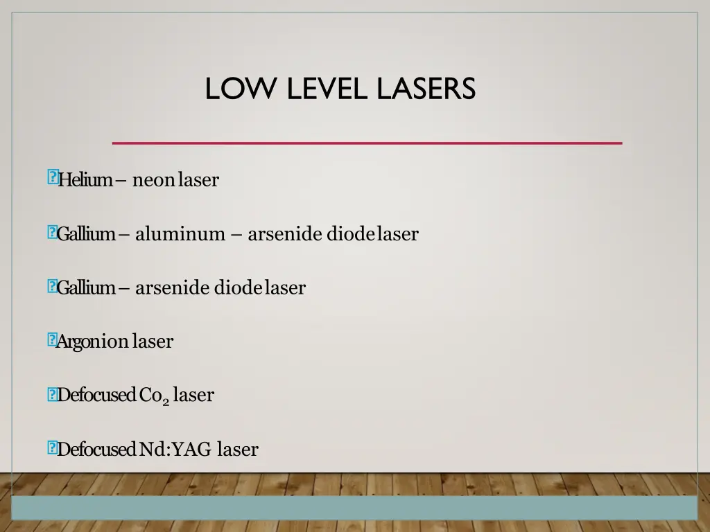 low level lasers