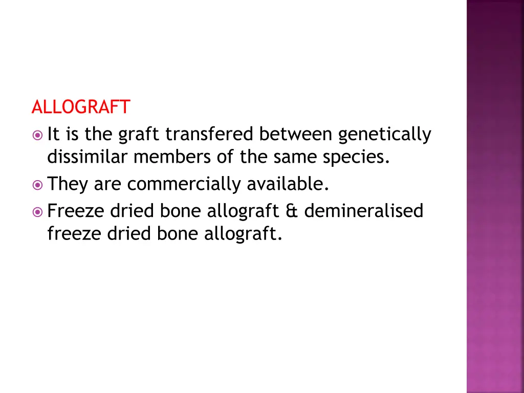 allograft it is the graft transfered between