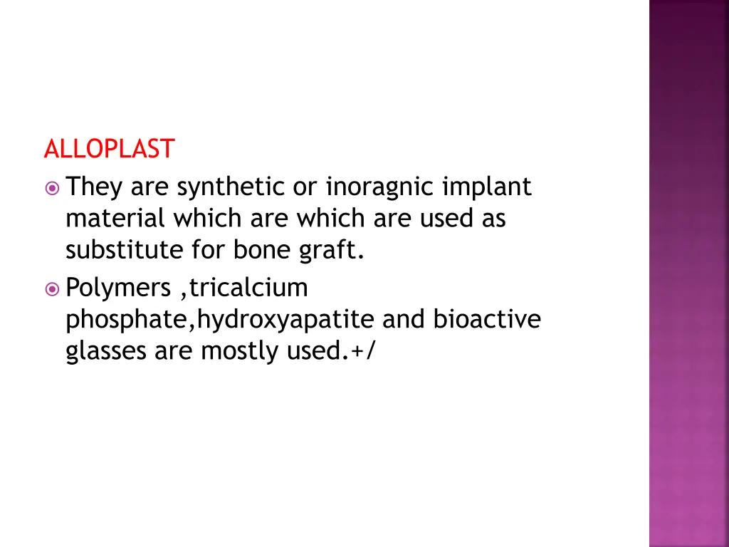 alloplast they are synthetic or inoragnic implant