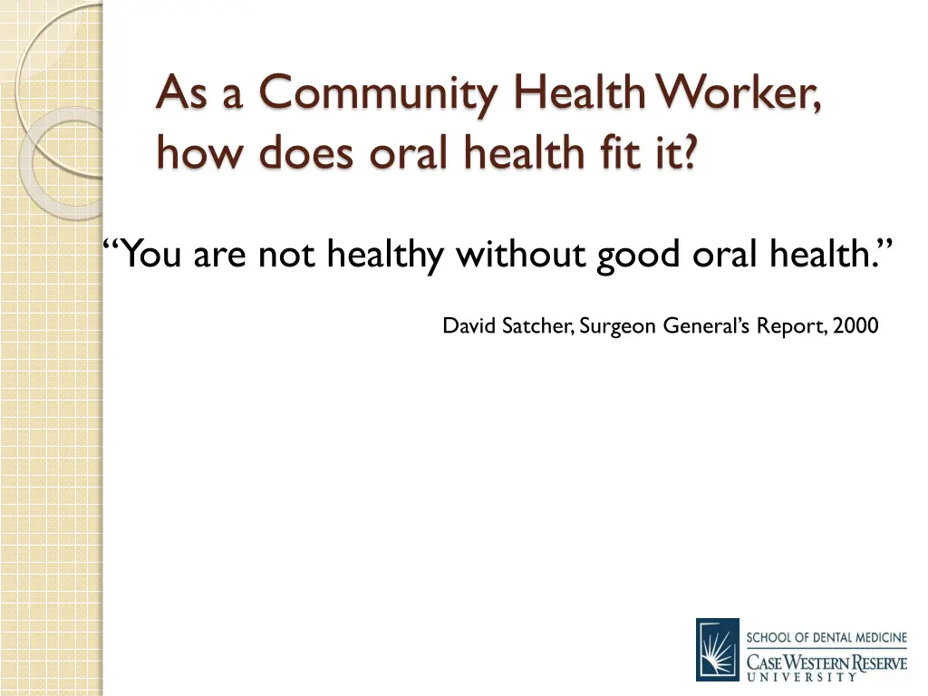 as a community health worker how does oral health