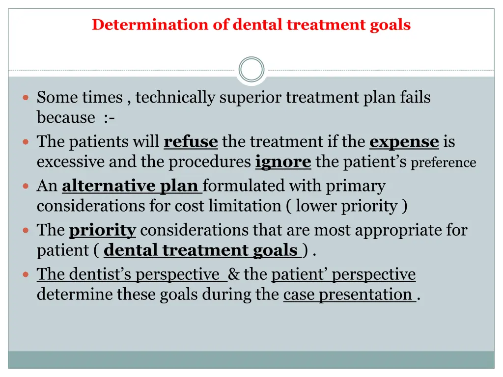 determination of dental treatment goals