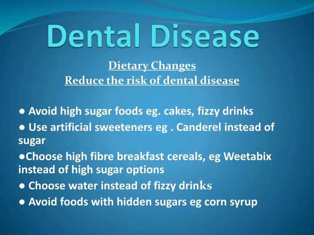 dietary changes reduce the risk of dental disease