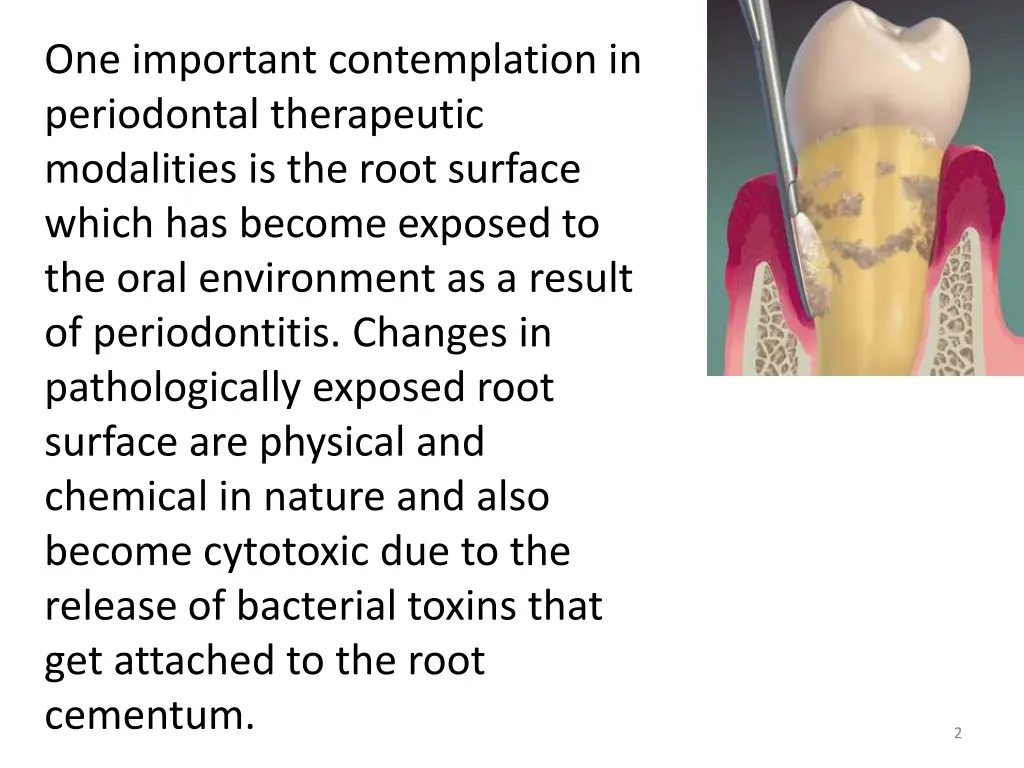 one important contemplation in periodontal