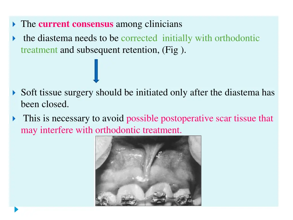 the current consensus among clinicians