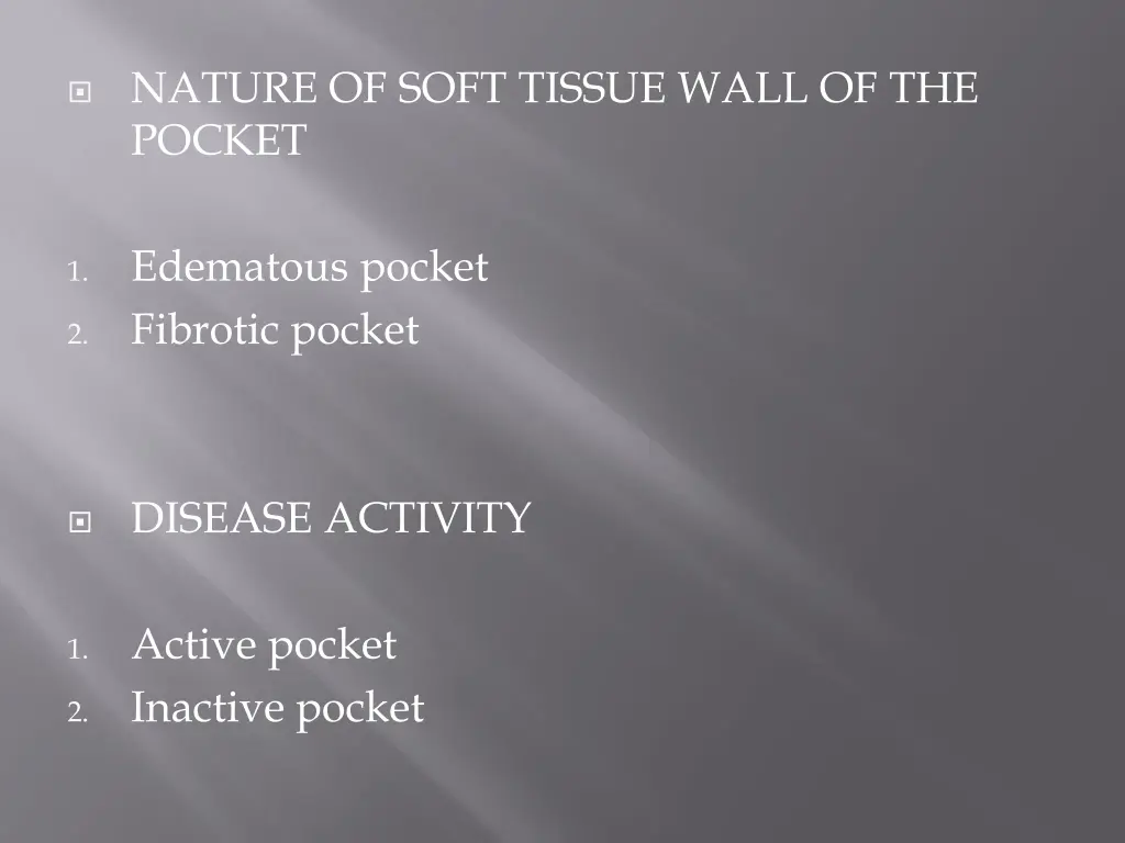 nature of soft tissue wall of the pocket