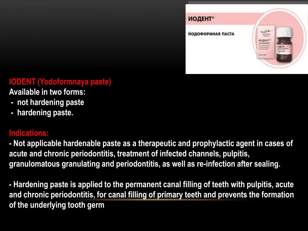 iodent yodoformnaya paste available in two forms