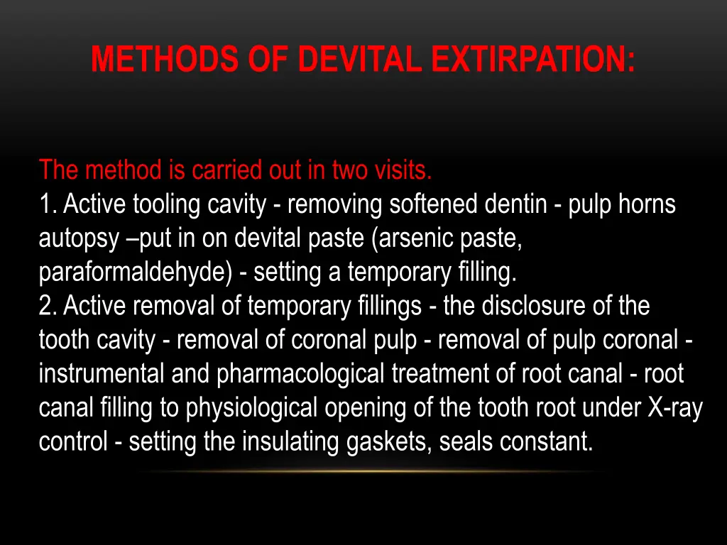 methods of devital extirpation