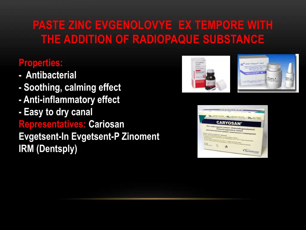 paste zinc evgenolovye ex tempore with