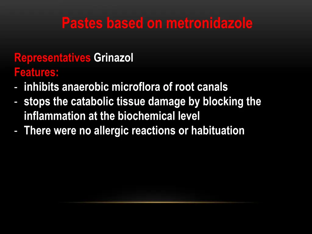 pastes based on metronidazole