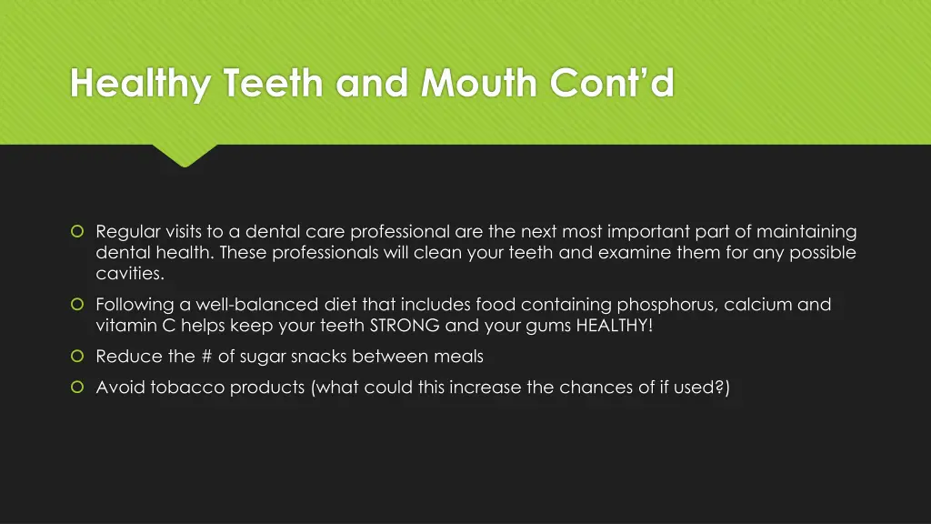 healthy teeth and mouth cont d