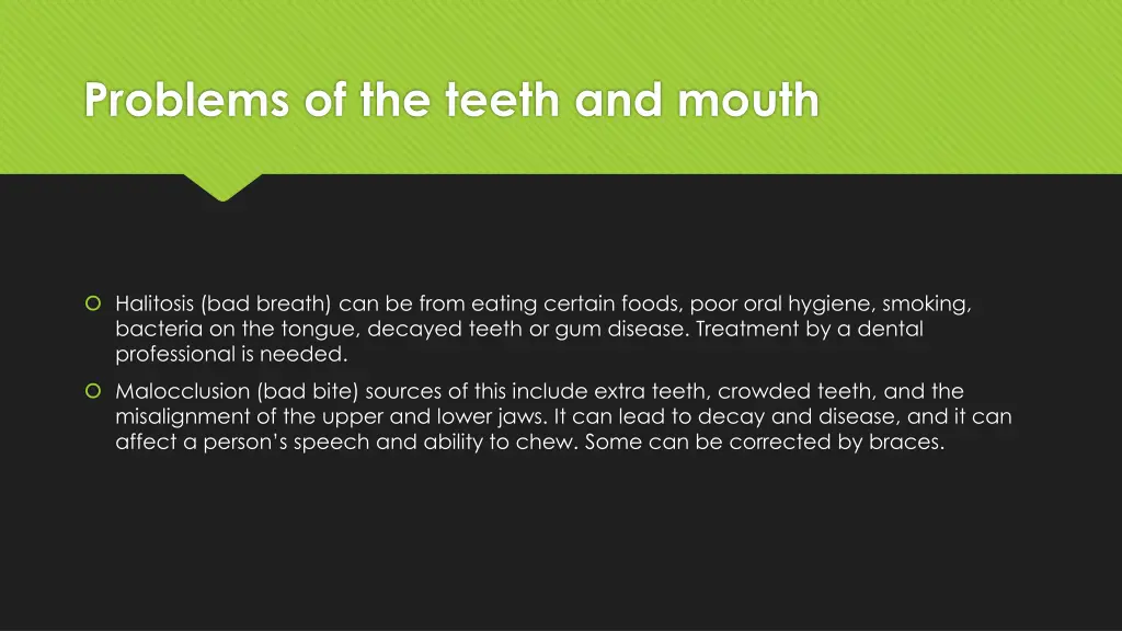 problems of the teeth and mouth