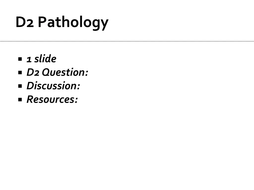 1 slide d2 question discussion resources