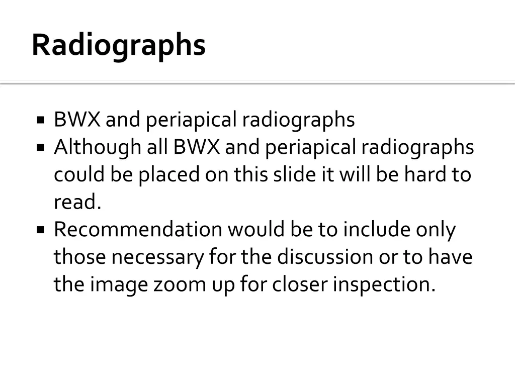 bwx and periapical radiographs although