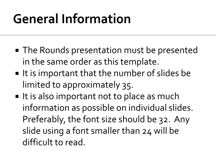 the rounds presentation must be presented