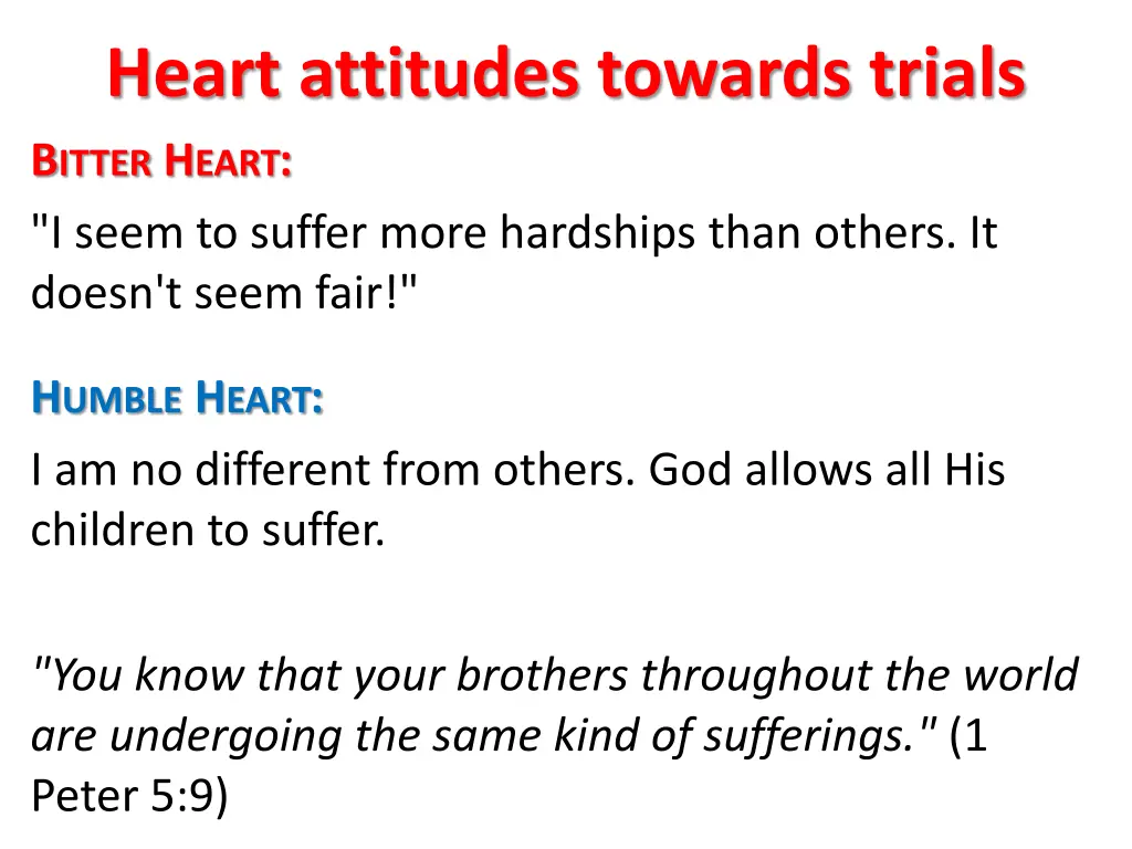 heart attitudes towards trials b itter h eart 1