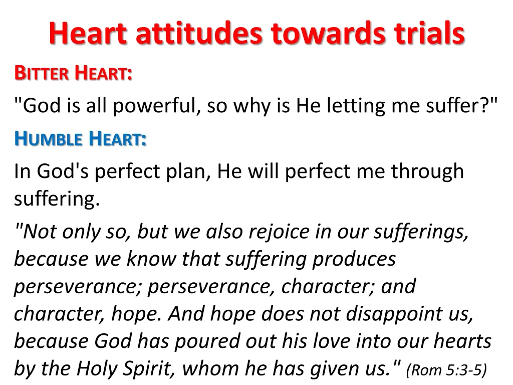 heart attitudes towards trials b itter h eart