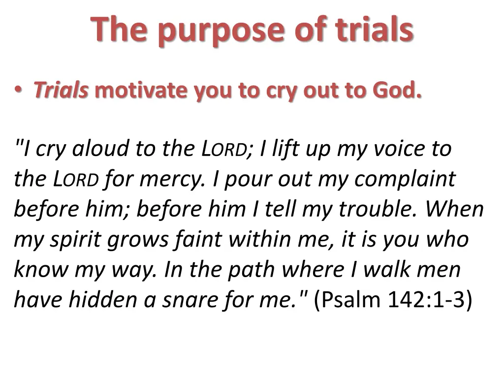 the purpose of trials 1