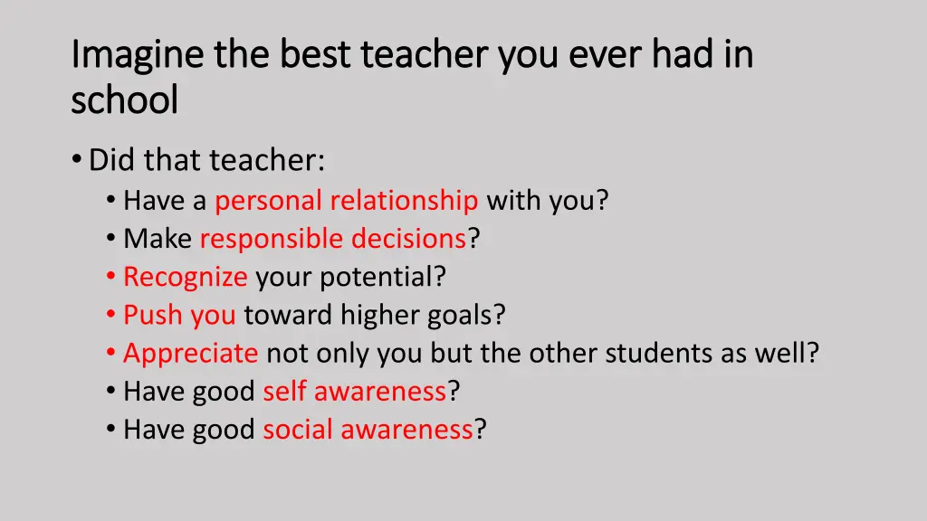 imagine the best teacher you ever had in imagine