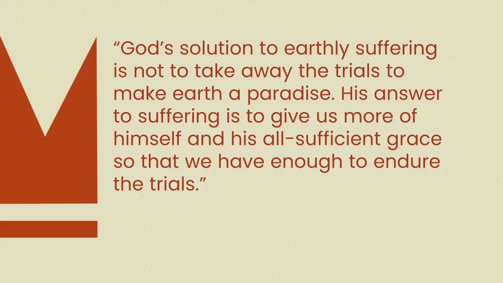 god s solution to earthly suffering