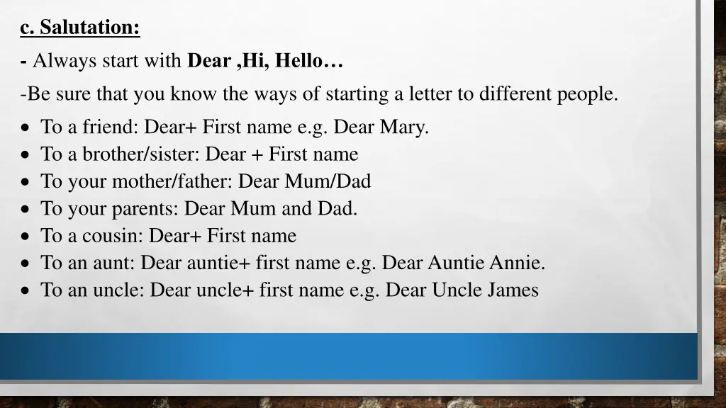 c salutation always start with dear hi hello