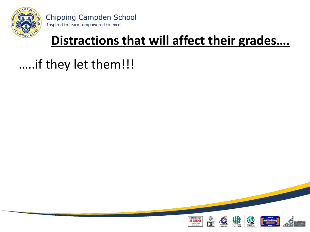 distractions that will affect their grades