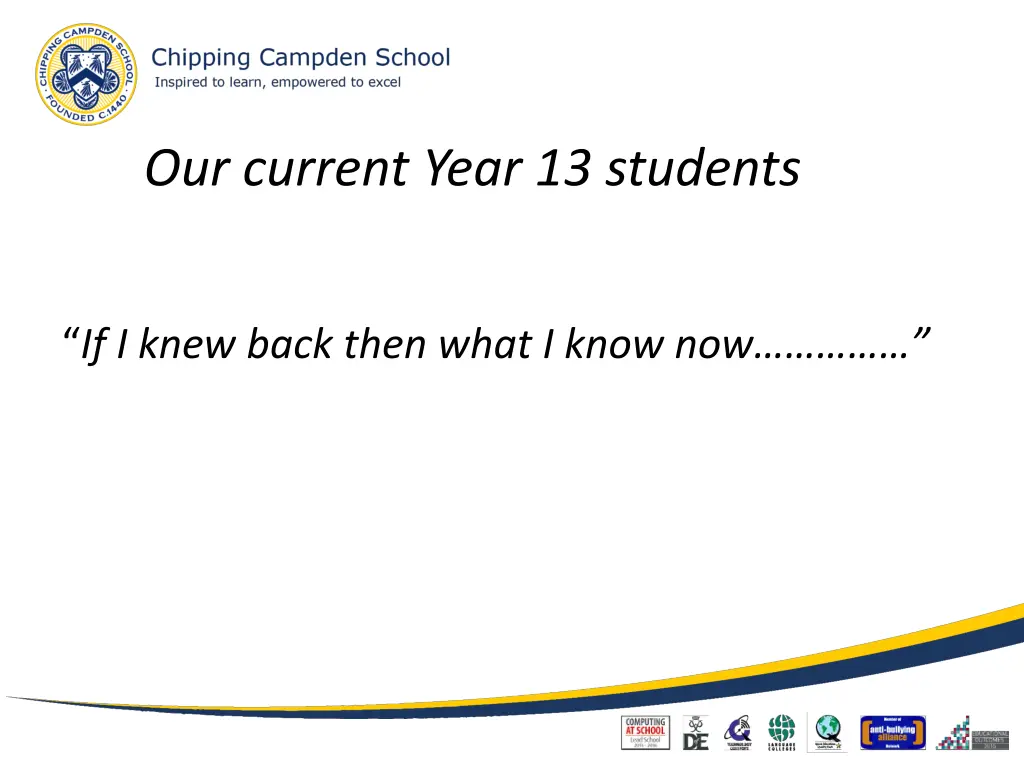 our current year 13 students