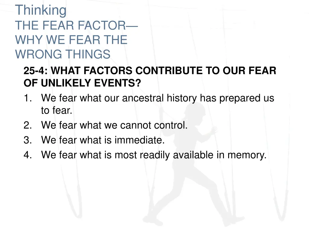 thinking the fear factor why we fear the wrong