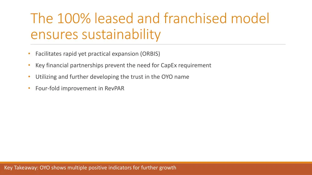 the 100 leased and franchised model ensures